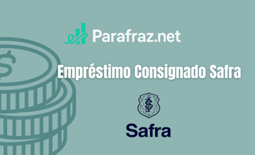 Empréstimo Consignado Safra: Veja tudo o que você precisa saber