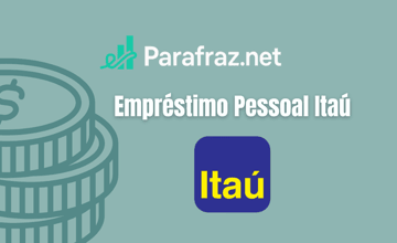 Empréstimo Pessoal Itaú: Veja tudo o que você precisa saber
